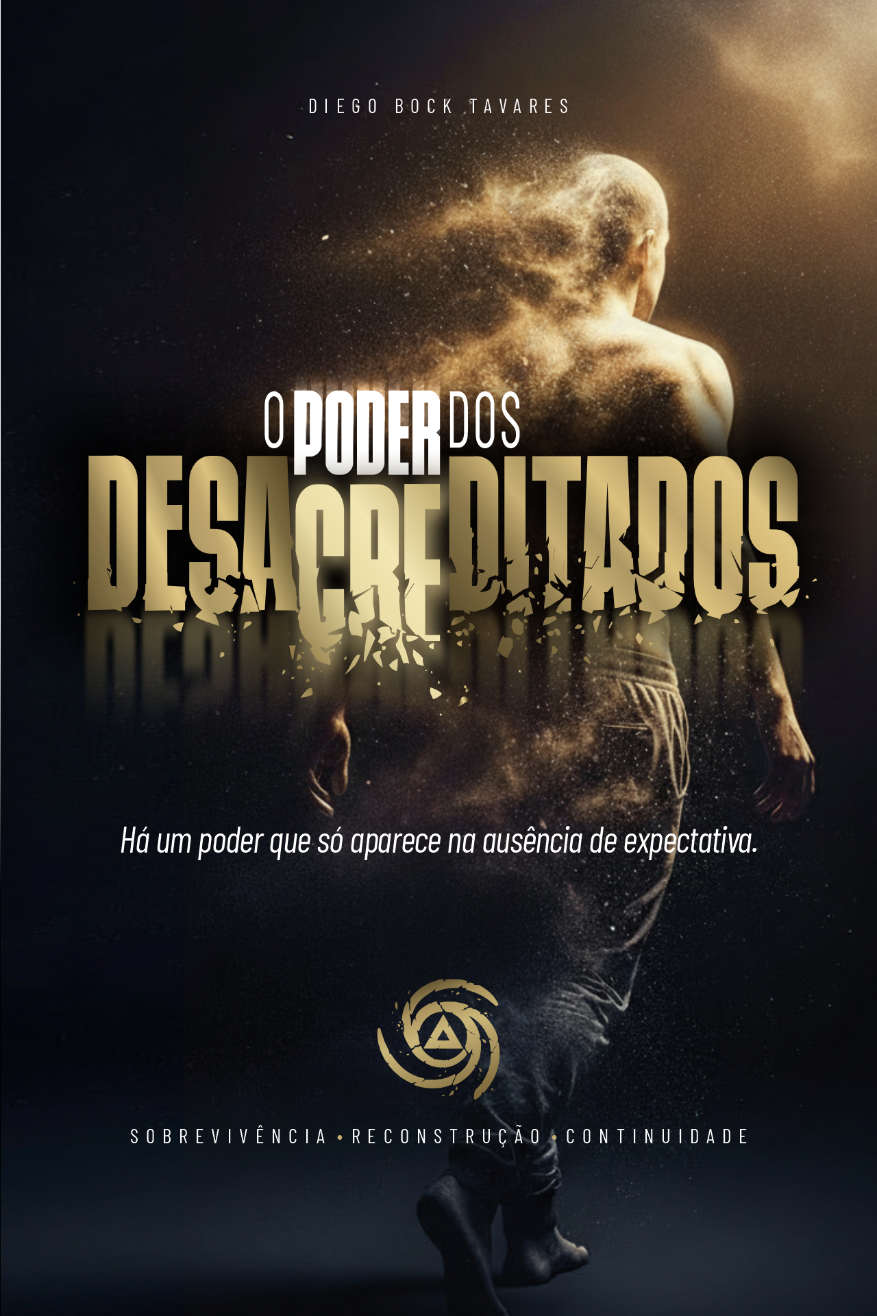 Capa do livro O Poder dos Desacreditados